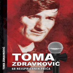 Книга за Тома Здравковиќ „68 Неиспричаних Прича"